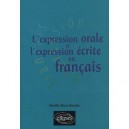 L'expression Orale Et L'expression Ecrite En Francais - Mireille Blanc-ravotto