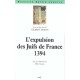 L'expulsion Des Juifs De France, 1394 - Gilbert Dahan