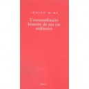 L'extraordinaire Histoire De Ma Vie Ordinaire - Joseph Minc