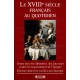 Le Xviii Siecle Francais Au Quotidien - Roland Mortier