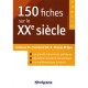 150 Fiches Sur Le Xx Siecle - Jerome Calauzenes