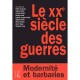 Le Xx Siecle Des Guerres - Collectif