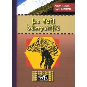 Le Yeti Demystifie - Albert-frederic Baudrimont