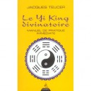 Le Yi-king Divinatoire - Tecer