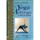Le Yoga Ashtanga Vinyasa , Premiere Serie - Christophe Mouze