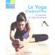 Le Yoga D'aujourd'hui , 40 Exercices De Yoga Dynamique - Kia Meaux