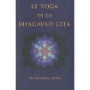 Le Yoga De La Bhagavad Gita - Sri Krishna Prem