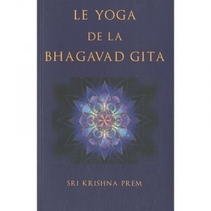 Le Yoga De La Bhagavad Gita - Sri Krishna Prem