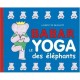 Le Yoga Des Elephants - Laurent De Brunhoff