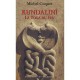 La Kundalini , Le Yoga Du Feu - Michel Coquet