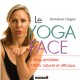 Le Yoga Face - Annelise Hagen