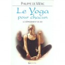 Le Yoga Pour Chacun , Le Depassement De Soi - Philippe De Meric