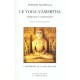 Le Yoga-vasishtha , Traduction Et Commentaires - Patrick Mandala