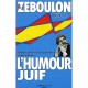 L'humour Juif - Richard Zeboulon