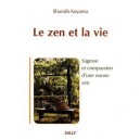 Le Zen Et La Vie - Shundo Aoyama