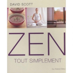 Le Zen Tout Simplement - Scott