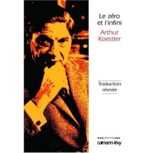 Le Zero Et L'infini - Arthur Koestler