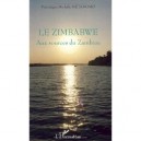 Le Zimbabwe , Aux Sources Du Zambeze - Veronique Michele Metangmo