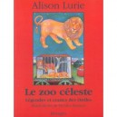 Le Zoo Celeste - Alison Lurie
