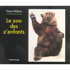 Le Zoo Des Z'enfants - Tana Hoban