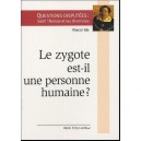Le Zygote Est-il Une Personne Humaine ? - Pascal Ide