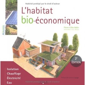 L'habitat Bio-economique (2e Edition) - Pierre-gilles Bellin