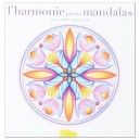L'harmonie Par Les Mandalas - Philippe Mariaud