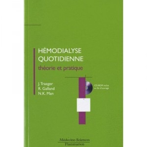 Hemodialyse Quotidienne Theorie Et Pratique Avec Cdrom - Traeger