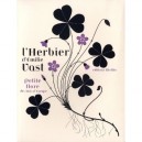 L'herbier D'emilie Vast , Petite Flore Des Bois D'europe - Emilie Vast