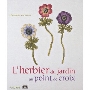 L'herbier Du Jardin Au Point De Croix - Veronique Enginger