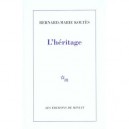 L'heritage - Bernard-marie Koltes