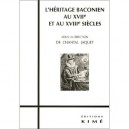 L'heritage Baconien Au Xvii Et Xviii Siecles - Chantal Jacquet