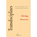 Revue Transdisciplines, L'heritage Darwinien - Revue Transdisciplines