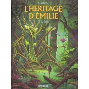L'heritage D'emilie T.3 , L'exile - Florence Magnin