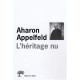 L'heritage Nu - Aharon Appelfeld