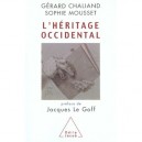 L'heritage Occidental - Gerard Chaliand , Sophie Mousset