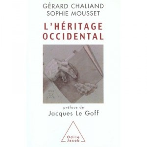 L'heritage Occidental - Gerard Chaliand , Sophie Mousset