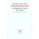 L'hermeneutique Du Sujet , Cours Au College De France 1981-1982 - Michel Foucault