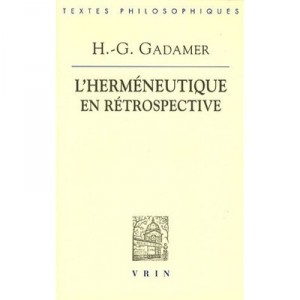 L'hermeneutique En Retrospective - Hans-georg Gadamer