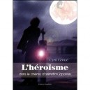 L'heroisme Dans Le Cinema D'animation Japonais - Cyril Groue