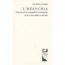 L'hesychia , Chemin De La Tranquillite Surnaturelle Et De La Fecondite Ecclesiale - Un Frere Carme