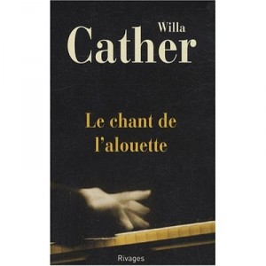 Le Chant De L'alouette - Willa Cather
