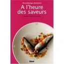 A L'heure Des Saveurs , Chronobiologie Alimentaire - Josiane Fontaine , Stephanie Fontaine