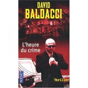 L'heure Du Crime - David Baldacci