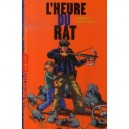L'heure Du Rat - Gerard Moncomble