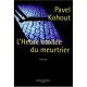 L'heure Etoilee Du Meurtrier - Pavel Kohout