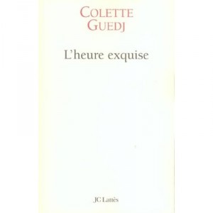 Exquisite Time - Colette Guedj