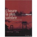 L'heure La Plus Sombre... Vient Toujours Avant L'aube - Emmanuel Moynot