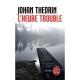 L'heure Trouble - Johan Theorin