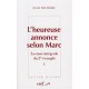 L'heureuse Annonce Selon Marc , Lecture Integrale Du 2e Evangile - Jean Delorme
